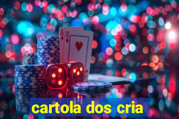 cartola dos cria