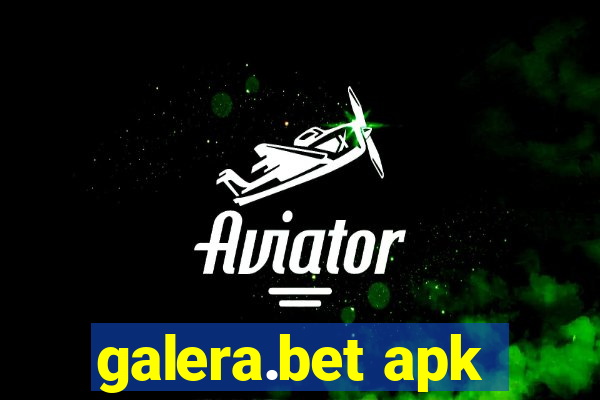 galera.bet apk