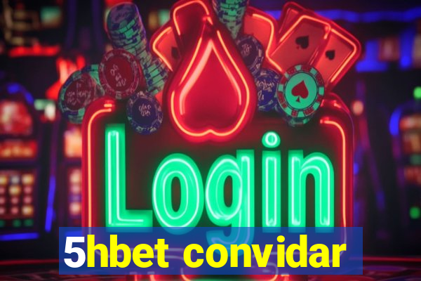 5hbet convidar