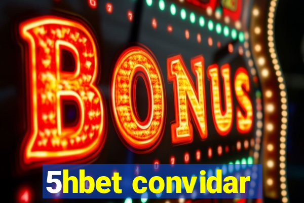 5hbet convidar