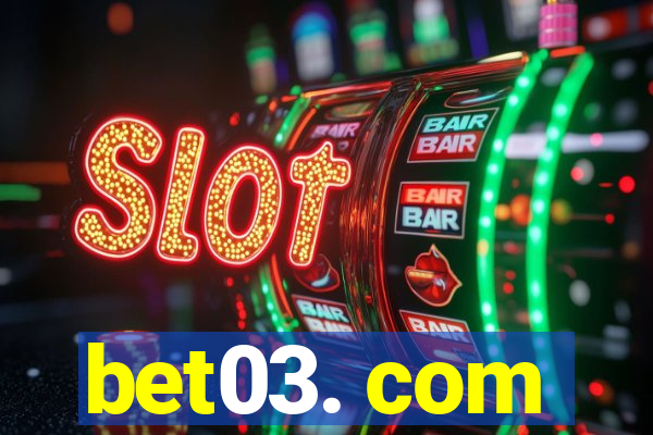 bet03. com