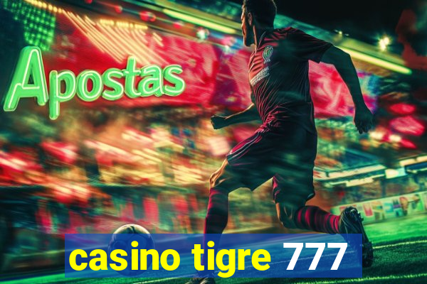 casino tigre 777