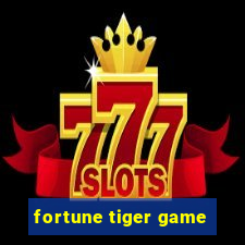 fortune tiger game