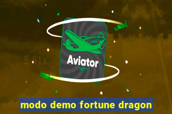 modo demo fortune dragon