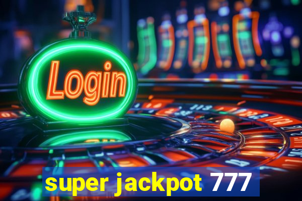 super jackpot 777