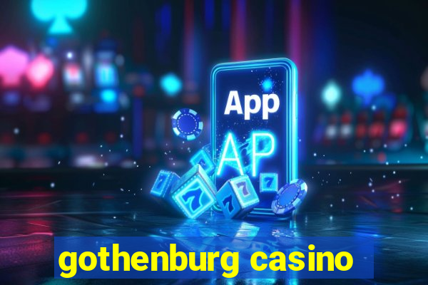 gothenburg casino