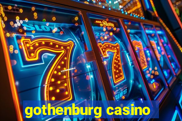 gothenburg casino