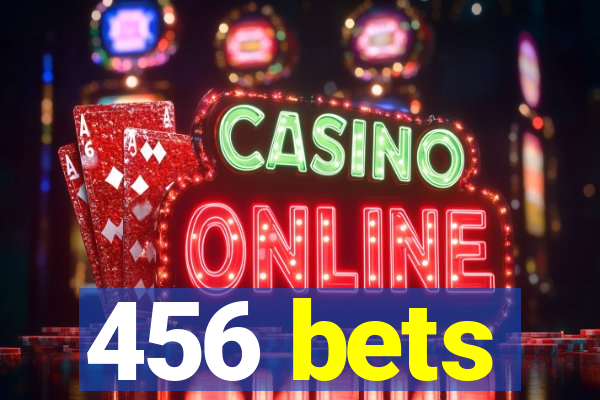 456 bets