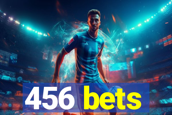 456 bets