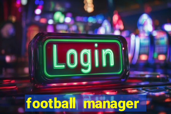 football manager crack status