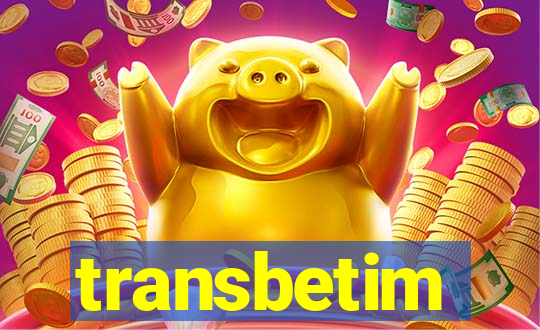 transbetim