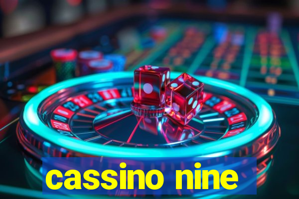 cassino nine