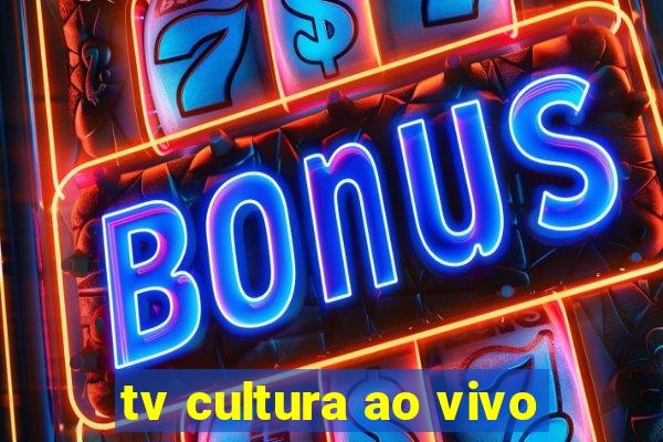 tv cultura ao vivo