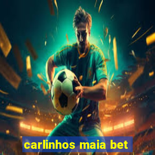 carlinhos maia bet