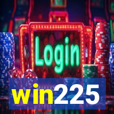 win225