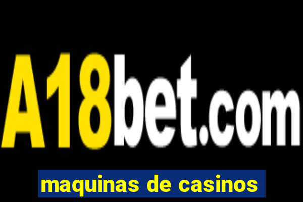 maquinas de casinos