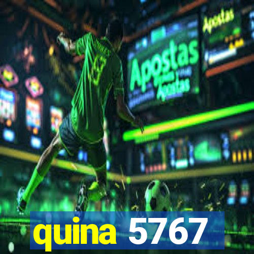 quina 5767