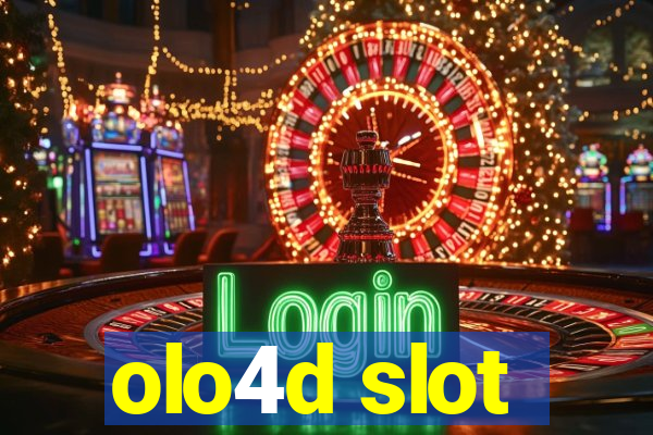 olo4d slot