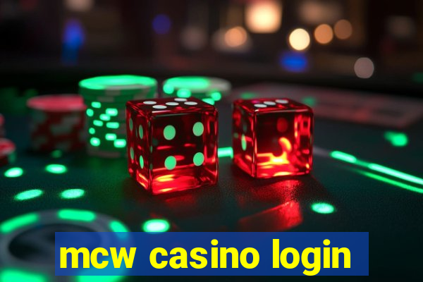 mcw casino login