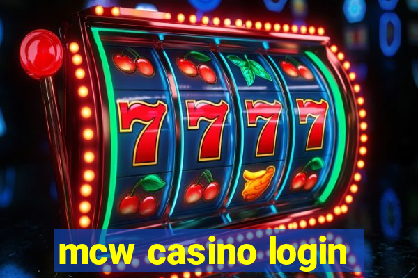 mcw casino login