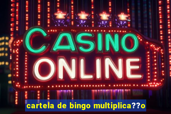 cartela de bingo multiplica??o