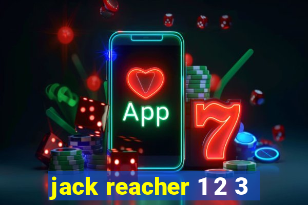 jack reacher 1 2 3