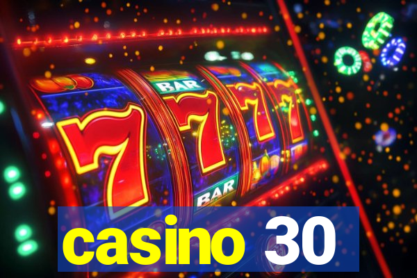 casino 30