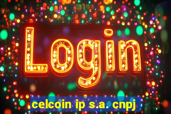 celcoin ip s.a. cnpj