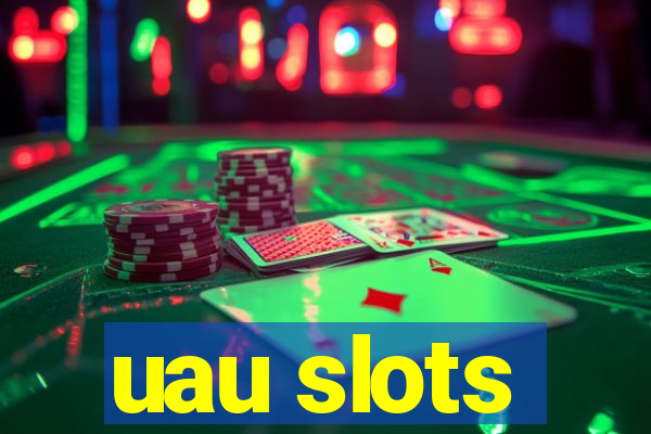 uau slots