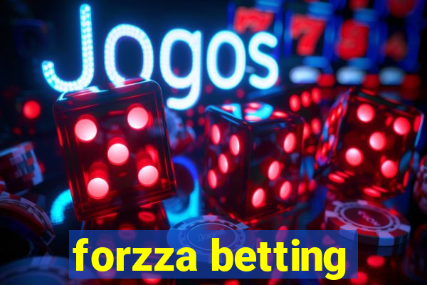 forzza betting