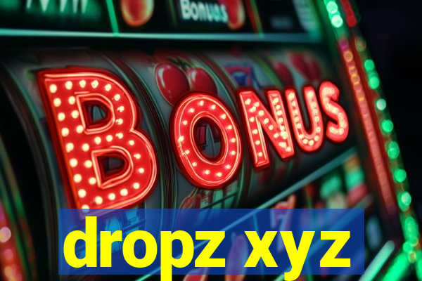 dropz xyz