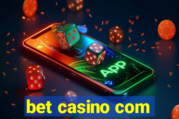 bet casino com