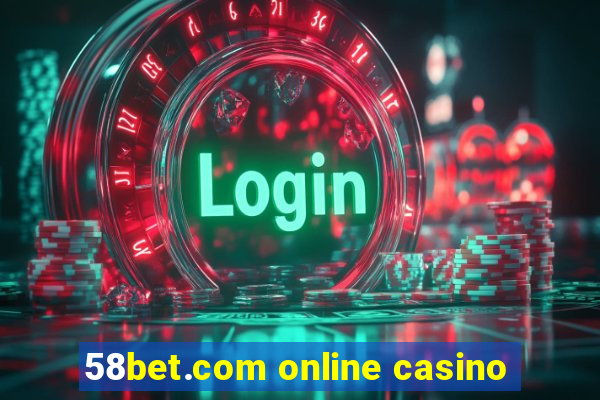 58bet.com online casino