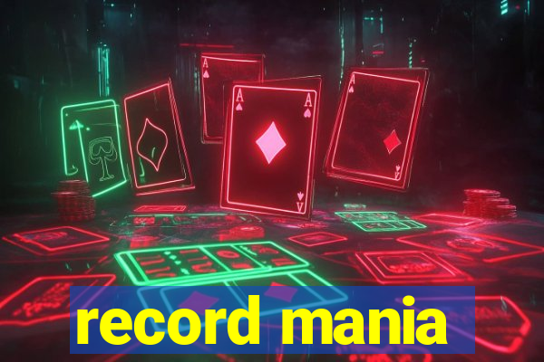 record mania