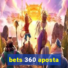 bets 360 aposta