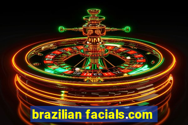 brazilian facials.com