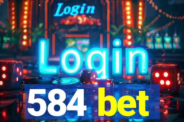 584 bet