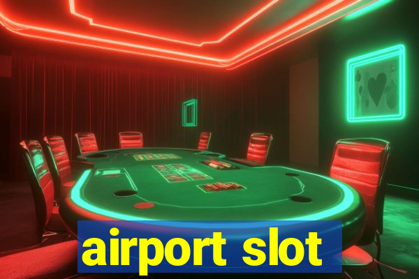 airport slot