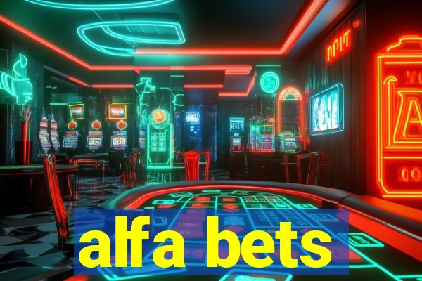 alfa bets