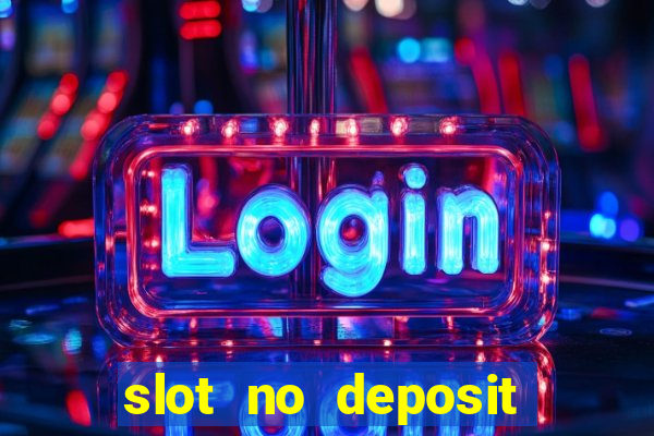 slot no deposit bonus codes