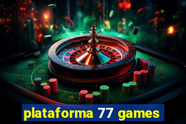 plataforma 77 games