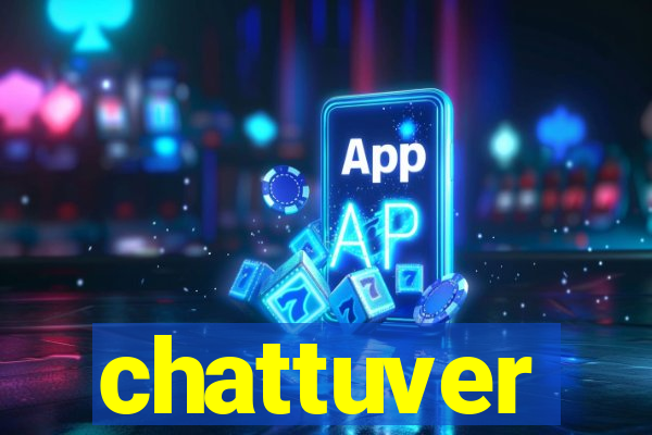 chattuver