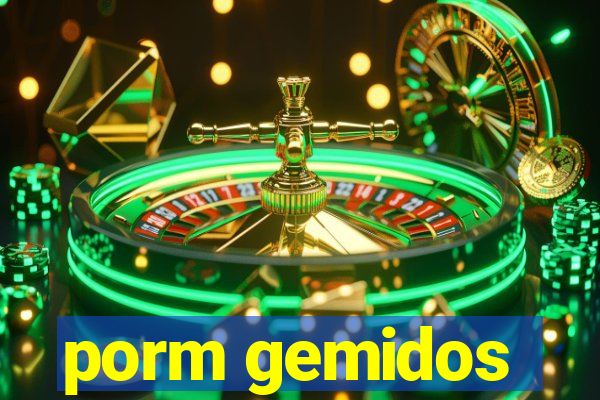 porm gemidos