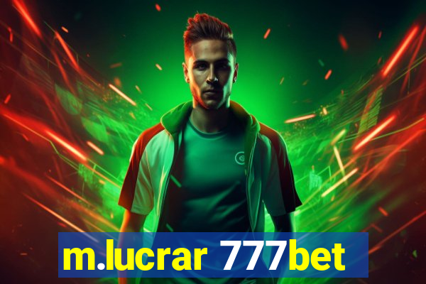 m.lucrar 777bet