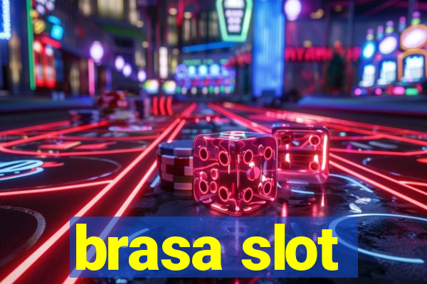 brasa slot