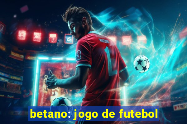 betano: jogo de futebol