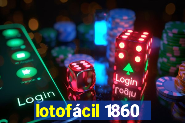 lotofácil 1860