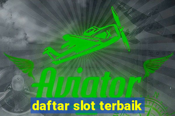 daftar slot terbaik