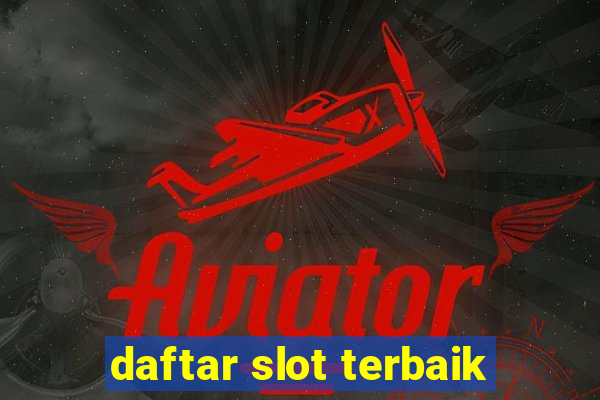 daftar slot terbaik