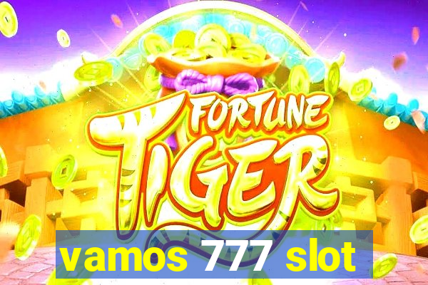 vamos 777 slot